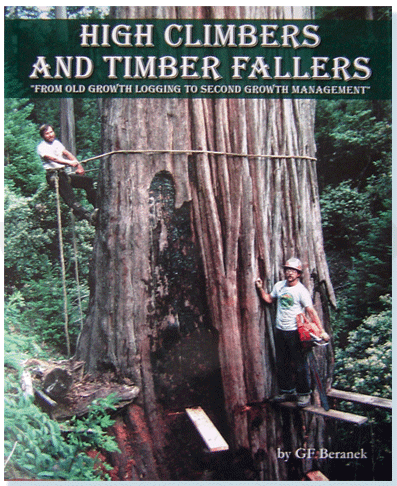 High Climbers and Timber Fallers