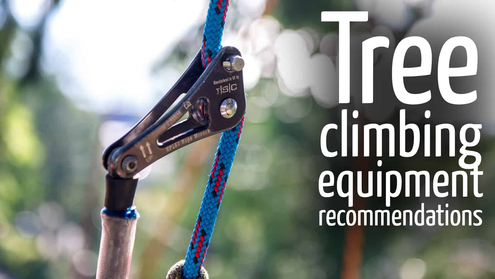 Equipment recommendations : ClimbingArborist.com